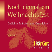 Noch einmal ein Weihnachtsfest Hörbuch von Friedhelm Ptok, Theodor Fontane, Hans Christian Andersen