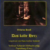 Das kalte Herz Hörbuch von Wilhelm Hauff