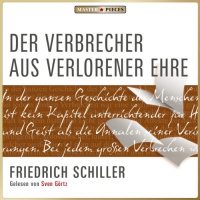 Der Verbrecher aus verlorener Ehre Hörbuch von Friedrich Schiller