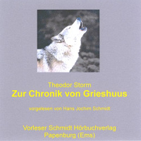 Zur Chronik von Grieshuus Hörbuch von Theodor Storm