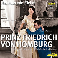 Prinz Friedrich von Homburg Hörbuch von Heinrich Kleist
