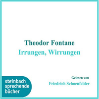 Irrungen, Wirrungen Hörbuch von Theodor Fontane