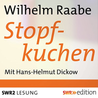 Stopfkuchen Hörbuch von Wilhelm Raabe