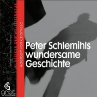 Peter Schlemihls wundersame Geschichte Hörbuch von Adelbert von Chamisso