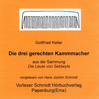 Die drei gerechten Kammmacher Hörbuch von Gottfried Keller