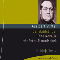 Der Waldgänger Hörbuch von Adalbert Stifter