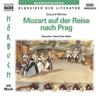 Mozart auf der Reise nach Prag Hörbuch von Eduard Mörike
