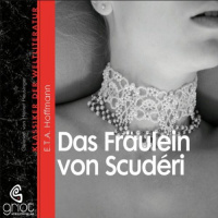Das Fräulein von Scuderi Hörbuch von E. T. A. Hoffmann