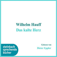 Das kalte Herz Hörbuch von Wilhelm Hauff