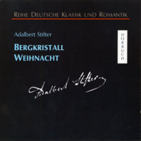 Bergkristall - Weihnacht Hörbuch von Adalbert Stifter