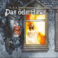 Das öde Haus (E.T.A. Hoffmann 2) Hörbuch von Step Laube