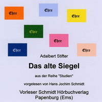 Das alte Siegel Hörbuch von Adalbert Stifter
