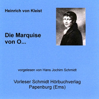 Die Marquise von O... Hörbuch von Heinrich von Kleist