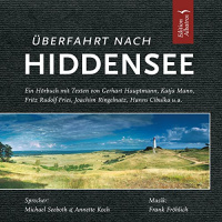 Überfahrt nach Hiddensee Hörbuch von Gerhart Hauptmann, Joachim Ringelnatz, Katja Mann