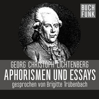 Aphorismen und Essays Hörbuch von Georg Christoph Lichtenberg