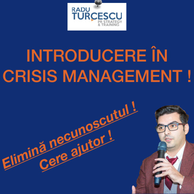 Crisis Management, Reputation, Business Image By Radu Turcescu
