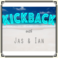The Last Kickback with Jas amp Ian