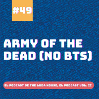 49. Army of the Dead No BTS