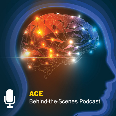 Ace Behind-the-scenes Podcast