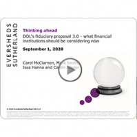 DOLs fiduciary proposal 3.0 - what financial institutions should be considering now