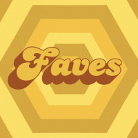 Faves – The Highest Form of Worship