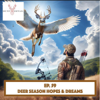 Hunt Detail - Deer Season Hopes  Dreams
