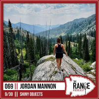 The Range - Shiny Objects with Jordan Mannon