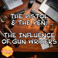 No Lowballers - The Pen and the Pistol: The Influence of Gun Writers