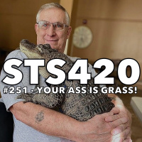 #251 - Your Ass Is Grass!