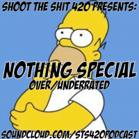 Nothing Special #10 - Over/Underrated