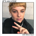 Its All Fine (with Allison Stock)