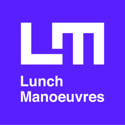 Lunch Manoeuvres