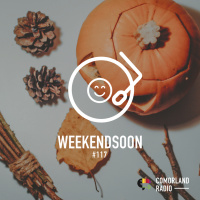 WeekendSoon #117 by Comorland Radio