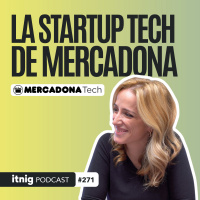 Mercadona Online con Juana Roig - Podcast #271