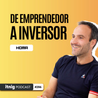 De Fundar Homa Games a Invertir en más de 100 Empresas - Podcast #286