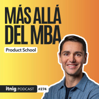 Product Management en Sillicon Valley - Podcast #274