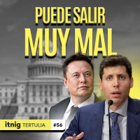 Elon Musk vs OpenAI y Sam Altman ante el Congreso - Tertulia #56