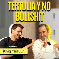 EMPRENDIMIENTO sin PELOS en la LENGUA | Jueves de ITNIGx#NOBULLSHITTALK