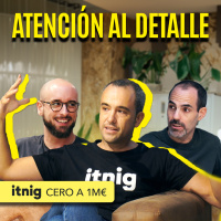 ¿Cómo experimentasteis vuestro primer cliente? | De Cero a Un Millón