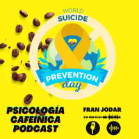 #98: Prevención del Suicidio, con Lucía Fernández (@psicolucha)