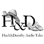 Huckdorothy Audio Tales