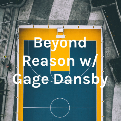 Beyond Reason W/ Gage Dansby