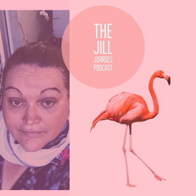 Jill Jorrges Podcast