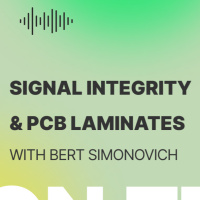 Talking Signal Integrity  PCB Laminates w/ Bert Simonovich