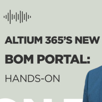 Hands-On with Altium 365s New BOM Portal