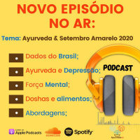 #45 - Ayurveda e Setembro Amarelo 2020