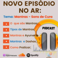 #47 - Mantras - Sons de Cura