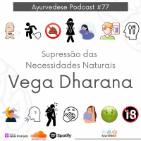#77 - Não Segure O Que Precisa Ir (Vega Dharana)