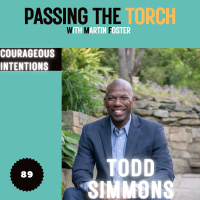 #89 - Todd Simmons - Courageous Leadership  Authentic Living 