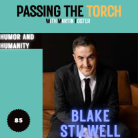 #85 - Blake Stilwell - Humor and Humanity